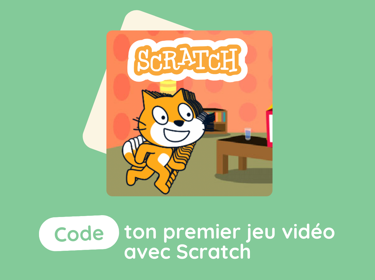 Code ton premier jeu vidéo avec Scratch / Primaires
