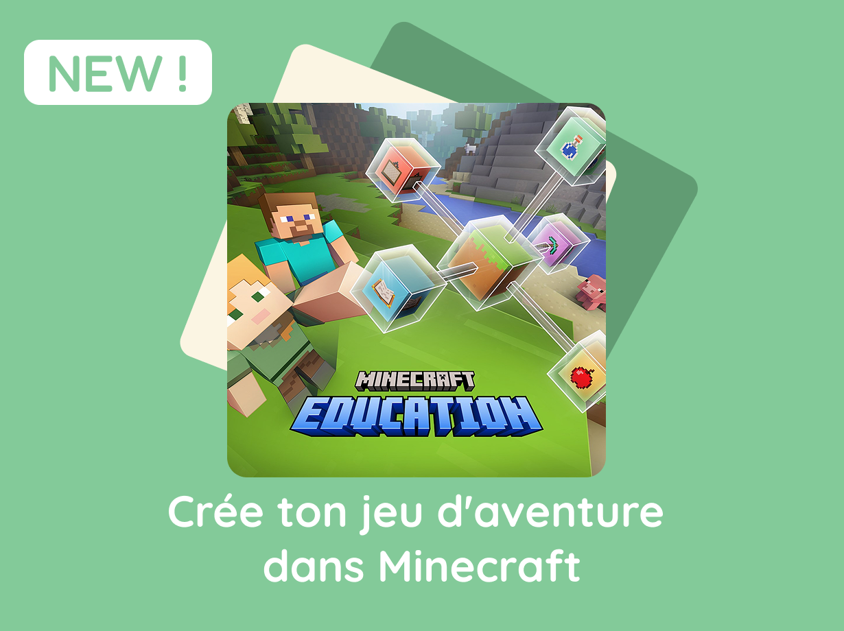 Crée ton jeu d'aventure dans Minecraft / CM1-CM2-6ème