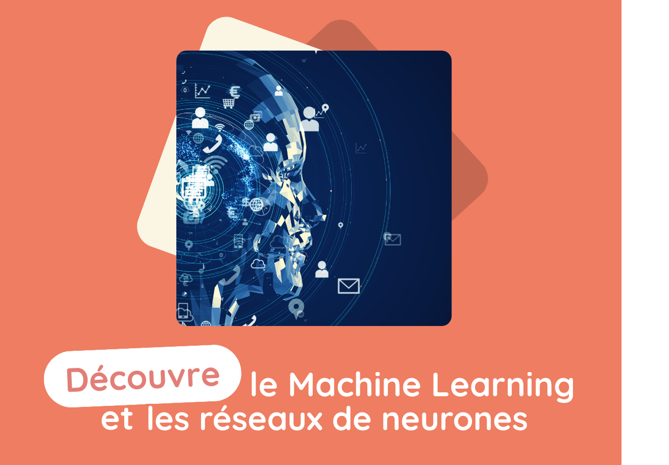 Découvre le machine learning et les réseaux de neurones / 4ème à Terminale